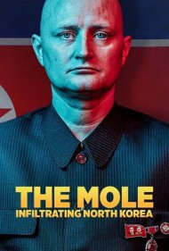 دانلود فیلم The Mole: Undercover in North Korea سال 2020 - نفوذی: ماموریت مخفی در کره شمالی