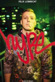 دانلود فیلم Felix Lobrecht: Hype سال 2020 - فلیکس لوبرشت: هایپ