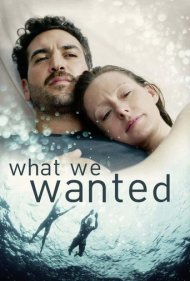 دانلود فیلم What We Wanted سال 2020 - آنچه ما می خواستیم
