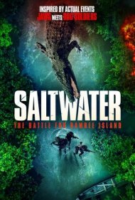 دانلود فیلم Saltwater: The Battle for Ramree Island سال 2021
