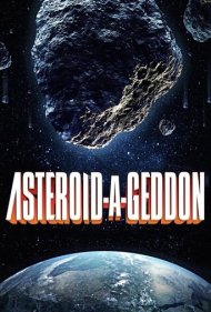دانلود فیلم Asteroid-a-Geddon سال 2020 - سیارک آخرالزمانی