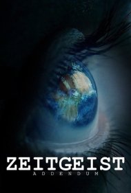دانلود فیلم Zeitgeist: Addendum سال 2008 - روح زمانه: متمم