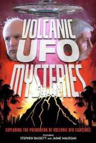 دانلود فیلم Volcanic UFO Mysteries سال 2021 - اسرار یوفوهای آتشفشانی