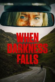 دانلود فیلم When Darkness Falls سال 2022 - وقتی تاریکی می آید