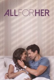 دانلود فیلم All for Her سال 2021 - همه برای او