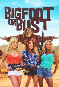 دانلود فیلم Bigfoot or Bust سال 2022 - پاگنده یا شکست