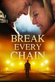 دانلود فیلم Break Every Chain سال 2021 - هر زنجیره را بشکن