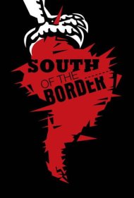 دانلود فیلم South of the Border سال 2009 - جنوب مرز
