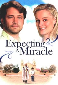 دانلود فیلم Expecting a Miracle سال 2009 - در انتظار یک معجزه