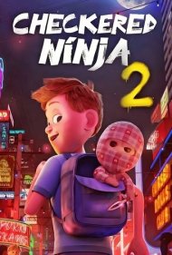 دانلود دوبله فارسی فیلم Checkered Ninja 2 سال 2021 - نینجا چهارخونه ای 2