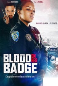 دانلود فیلم Blood on Her Badge سال 2020