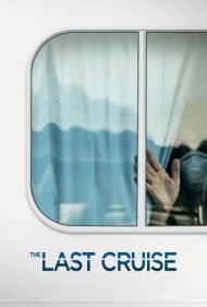 دانلود فیلم The Last Cruise سال 2021 - آخرین سفر دریایی