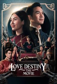 دانلود فیلم Love Destiny: The Movie سال 2022 - سرنوشت عشق: فیلم