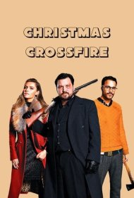 دانلود فیلم Christmas Crossfire سال 2020