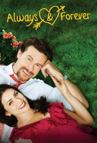 دانلود فیلم Always and Forever سال 2009 - همیشه و تا ابد