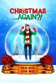 دانلود دوبله فارسی فیلم Christmas Again سال 2021 - دوباره کریسمس؟!