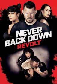 دانلود فیلم Never Back Down: Revolt سال 2021 - هرگز عقب نشینی نکن: شورش