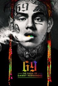 دانلود فیلم 69: The Saga of Danny Hernandez سال 2021 - ۶۹: حماسه دنی هرناندز