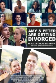 دانلود فیلم Amy and Peter Are Getting Divorced سال 2021 - امی و پیتر در حال جدایی هستند