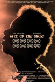دانلود فیلم Give Up the Ghost سال 2021 - تسلیم روح