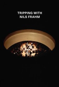 دانلود فیلم Tripping with Nils Frahm سال 2020 - سفر با نیلز فرام