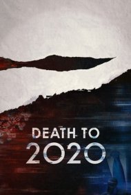 دانلود فیلم Death to 2020 سال 2020 - مرگ بر 2020