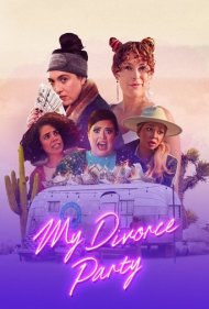 دانلود فیلم My Divorce Party سال 2024 - جشن طلاق من