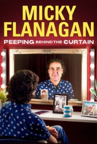 دانلود فیلم Micky Flanagan: Peeping Behind the Curtain سال 2020 - میکی فلاناگان: سرک کشیدن پشت پرده
