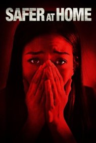دانلود فیلم Safer at Home سال 2021