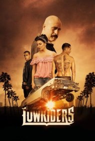 دانلود فیلم Lowriders سال 2017 - لورایدرز