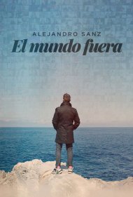 دانلود فیلم Alejandro Sanz: el mundo fuera سال 2020 - آلخاندرو سانز: دنیای بیرون
