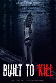 دانلود فیلم Built to Kill سال 2020