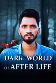 دانلود فیلم Dark World of After Life سال 2020 - دنیای تاریک پس از مرگ