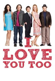 دانلود فیلم I Love You Too سال 2010 - من هم دوستت دارم