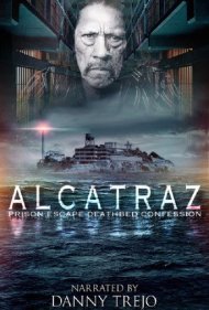 دانلود فیلم Alcatraz Prison Escape: Deathbed Confession سال 2015 - فرار از زندان آلکاتراز: اعتراف در بستر مرگ