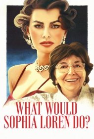 دانلود فیلم What Would Sophia Loren Do? سال 2021 - سوفیا لورن چه کار میکرد؟