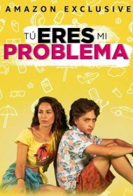 دانلود فیلم Tú eres mi problema سال 2021 - تو مشکل منی