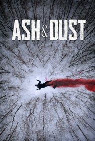 دانلود فیلم Ash And Dust سال 2022 - گرد و خاک