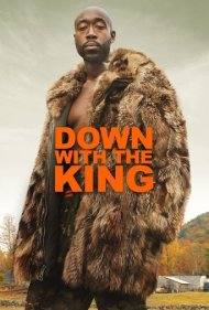 دانلود فیلم Down with the King سال 2021 - مرگ بر شاه