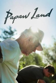 دانلود فیلم Papaw Land سال 2021 - سرزمین پاپ