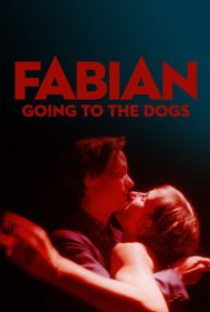 دانلود فیلم Fabian: Going to the Dogs سال 2021 - فابین: نابودی