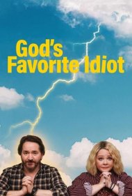 دانلود فیلم God's Favorite Idiot سال 2022 - احمق محبوب خدا