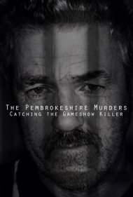 دانلود فیلم The Pembrokeshire Murders: Catching the Gameshow Killer سال 2021 - قتل‌های پمبروک‌شر: دستگیری قاتل مسابقه تلویزیونی