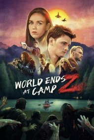 دانلود فیلم World Ends at Camp Z سال 2021 - پایان جهان در کمپ زامبی