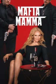 دانلود دوبله فارسی فیلم Mafia Mamma سال 2023 - مادر مافیا
