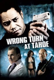 Wrong Turn at Tahoe 2009