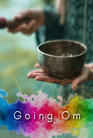 دانلود فیلم Going Om سال 2021 - در جستجوی اوم