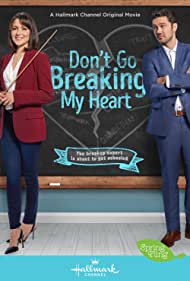 دانلود فیلم Don't Go Breaking My Heart سال 2021