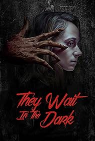 دانلود فیلم They Wait in the Dark سال 2022 - آنها در تاریکی منتظرند