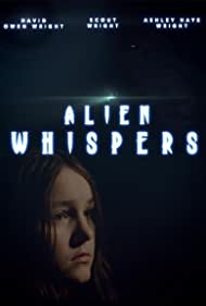 دانلود فیلم Alien Whispers سال 2021 - نجواهای بیگانه
